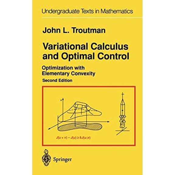Pre-Owned Variational Calculus and Optimal Control : Optimization with Elementary Convexity (Hardcover) 9780387945118