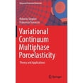 thumbnail image 1 of Variational Continuum Multiphase Poroelasticity: Theory and Applications, 1 of 1