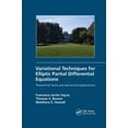 thumbnail image 1 of Variational Techniques for Elliptic Partial Differential Equations: Theoretical Tools and Advanced Applications, (Paperback), 1 of 1