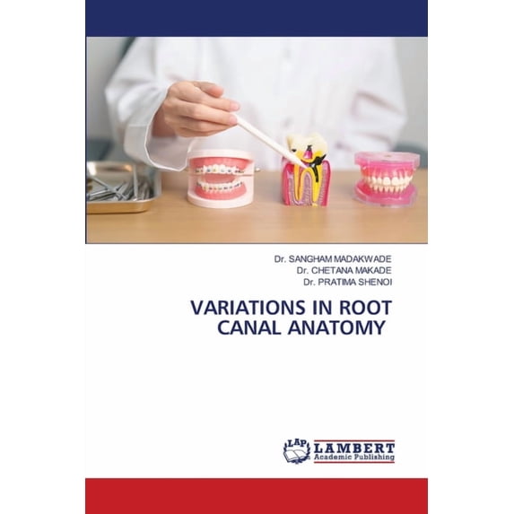 Variations in Root Canal Anatomy, (Paperback)