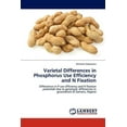 thumbnail image 1 of Varietal Differences in Phosphorus Use Efficiency and N Fixation (Paperback), 1 of 1