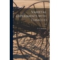 thumbnail image 1 of Varietal Experiments With Tobacco; 216, (Paperback), 1 of 1