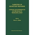 thumbnail image 1 of Varieties of Monetary Reforms: Lessons and Experiences on the Road to Monetary Union, (Paperback), 1 of 1