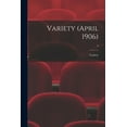 thumbnail image 1 of Variety (April 1906); 2 (Paperback), 1 of 1