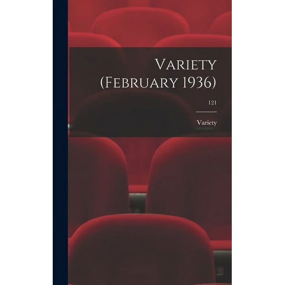Variety (February 1936); 121, (Hardcover)