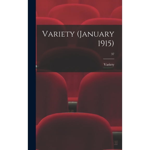 Variety (January 1915); 37 (Hardcover)