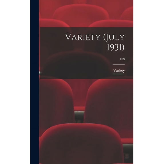 Variety (July 1931); 103, (Hardcover)