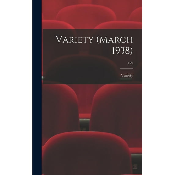Variety (March 1938); 129, (Hardcover)