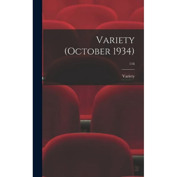Variety (October 1934); 116, (Hardcover)
