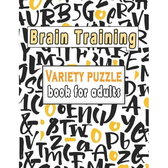 Variety puzzle book for adults: Puzzle Activity Book for Adults, 140+ Large Print Mixed Puzzles - Word search, Sudoku, Cryptograms, Word Scramble to Improve Your Memory and Ignite Creativity (Paperbac