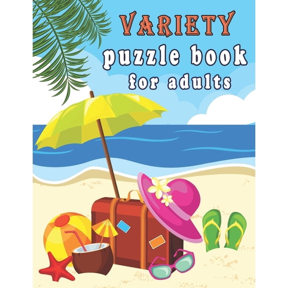 Variety puzzle book for adults: Puzzle Activity Book for Adults, 240+ Large Print Mixed Puzzles - Word search, Sudoku, C, (Paperback)