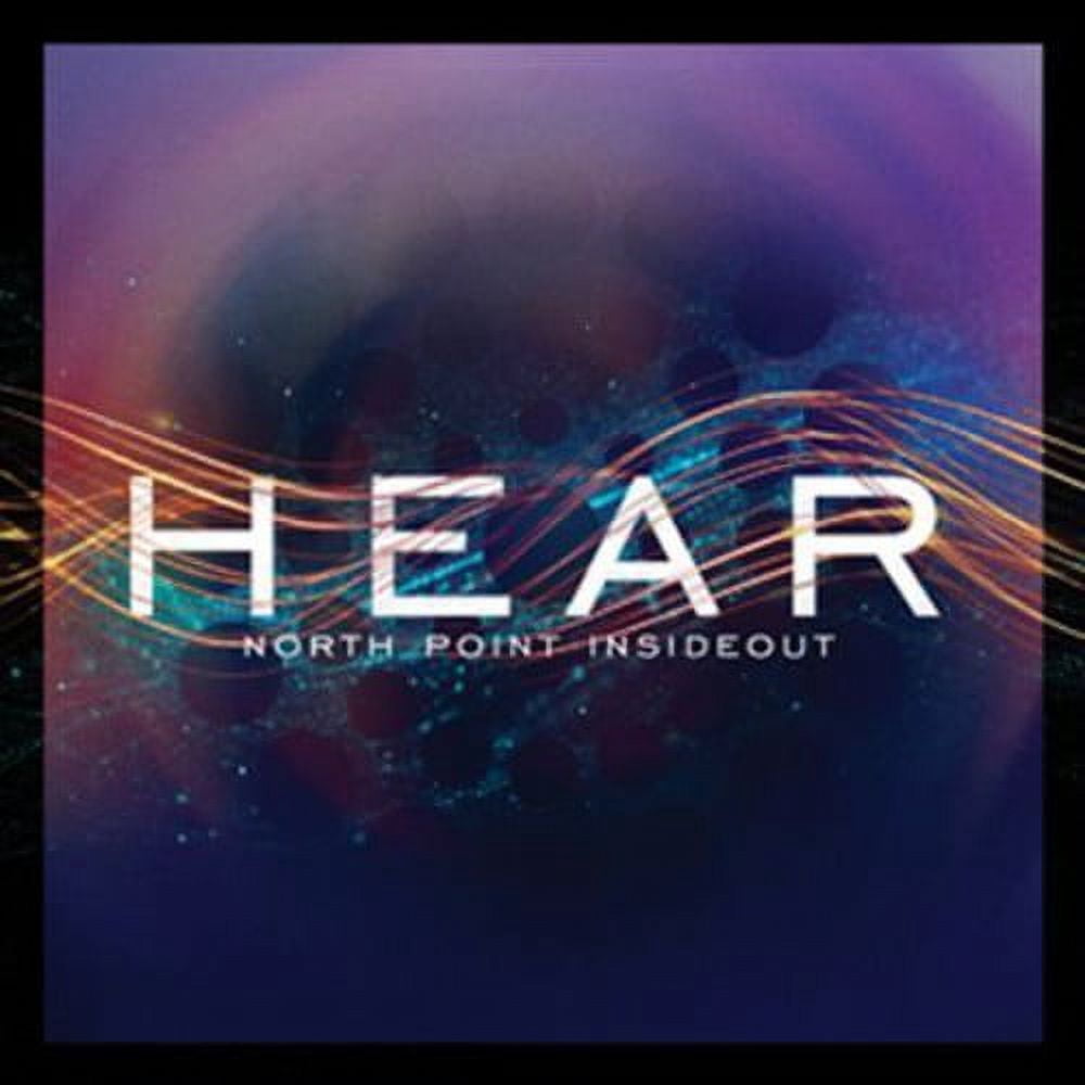 Various Artist - North Point Insideout: Hear [CD] - Walmart.com