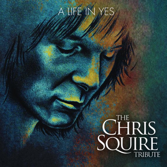Various Artists - A Life In Yes: The Chris Squire Tribute (Various Artists) - Music & Performance - CD