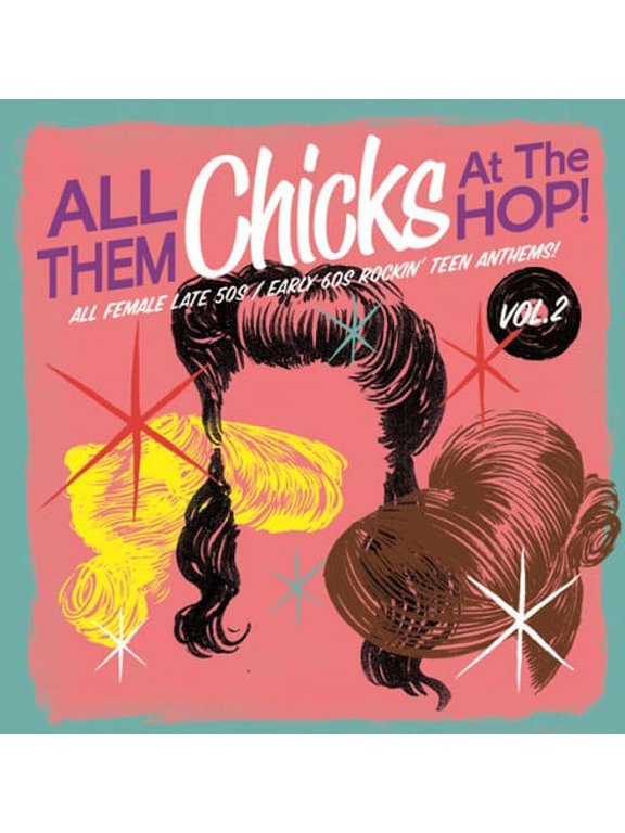 Various Artists - All Them Chicks at the Hop 2 - Rock - Vinyl