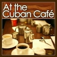 thumbnail image 1 of Various Artists - At the Cuban Cafe - World / Reggae - CD, 1 of 1