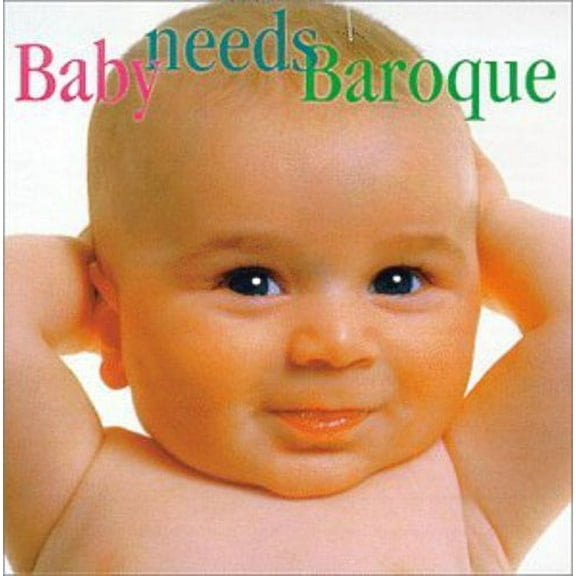 Various Artists - Baby Needs Baroque / Various - Music & Performance - CD