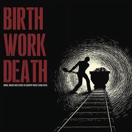 Various Artists - Birth Work Death (Various Artists) - Music & Performance - CD