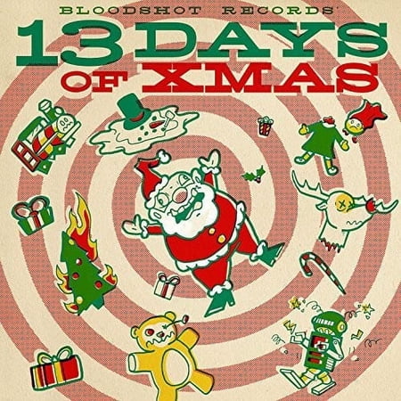 Various Artists - Bloodshot Records' 13 Days Of Xmas (Various Artists) - Christmas Music - CD