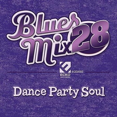 Various Artists - Blues Mix Volume 28: Dance Party So - Music & Performance - CD