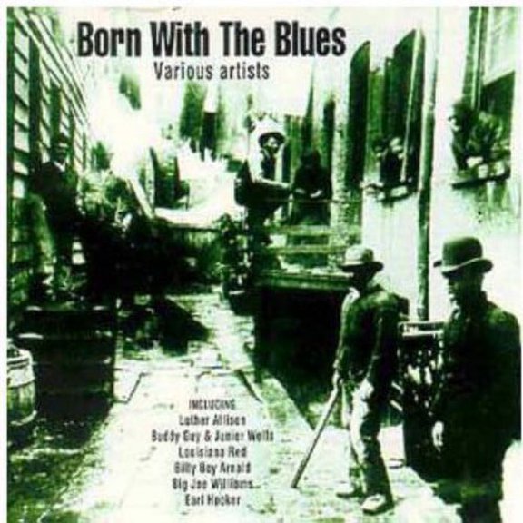 Various Artists - Born with the Blues - Blues - CD