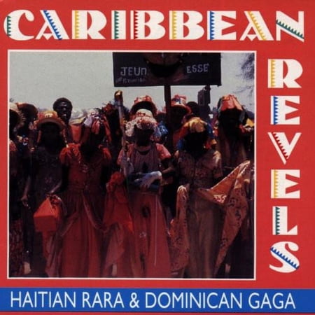 Various Artists - Caribbean Revels: Rara & Gaga / Various - Music & Performance - CD