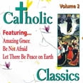 thumbnail image 1 of Various Artists - Catholic Classics 2 / Various - Music & Performance - CD, 1 of 2