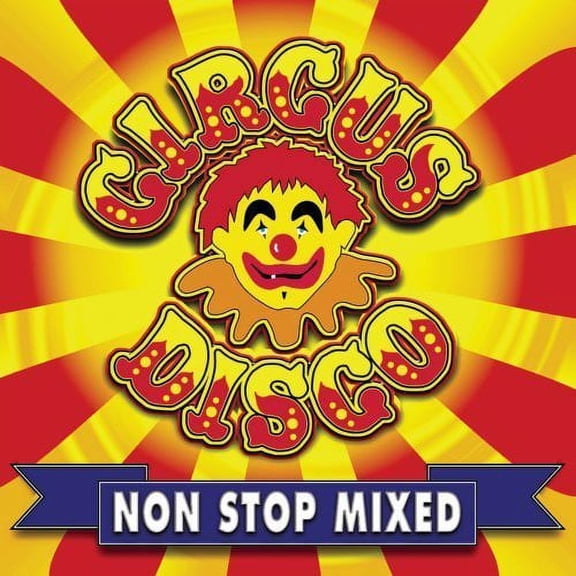Various Artists - Circus Disco Non Stop Mixed - Electronica - CD