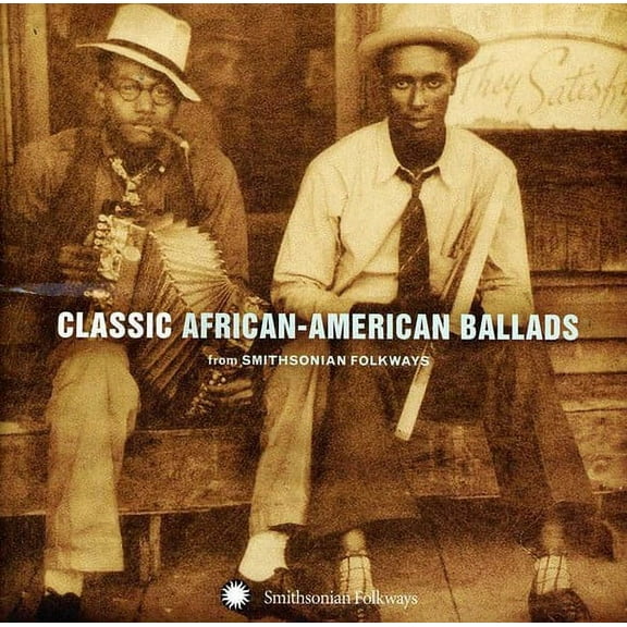 Various Artists - Classic African-American Ballads From Smithsonian Folkways Recordings - Music & Performance - CD