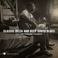thumbnail image 1 of Various Artists - Classic Delta And Deep South Blues From (Various Artists) - Music & Performance - CD, 1 of 1