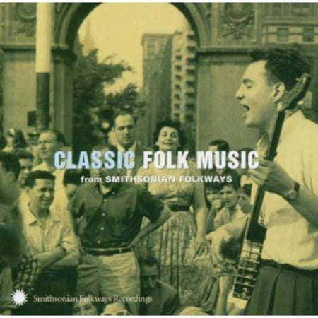 Various Artists - Classic Folk Music From Smithsonian Folkways - Music & Performance - CD