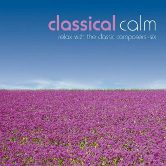 Various Artists - Classical Calm: Relax with Classic 6 / Various - Classical - CD