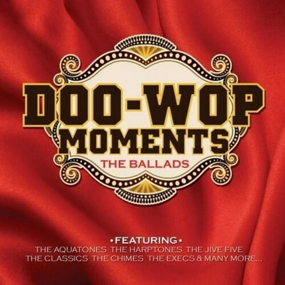 Various Artists - Doo-wop Moments: The Ballads - Rock N' Roll Oldies - CD