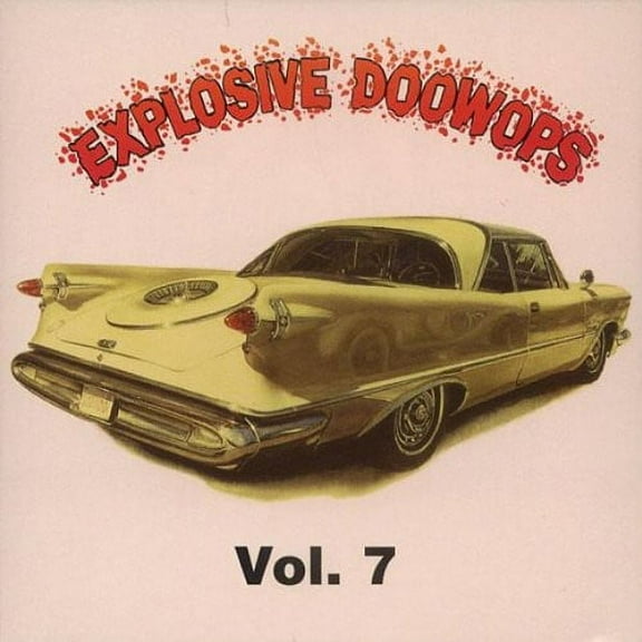 Various Artists - Explosive Doo Wops 7 / Various - Rock N' Roll Oldies - CD