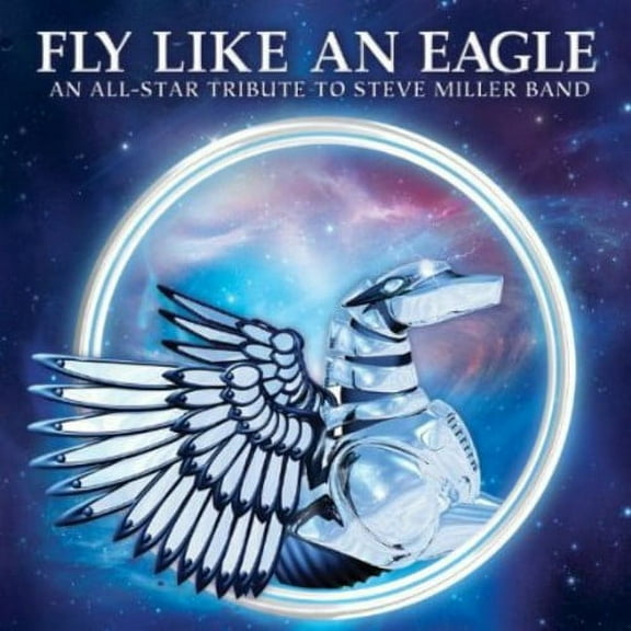 Various Artists - Fly Like An Eagle: An All-Star Tribute / Various - Music & Performance - CD