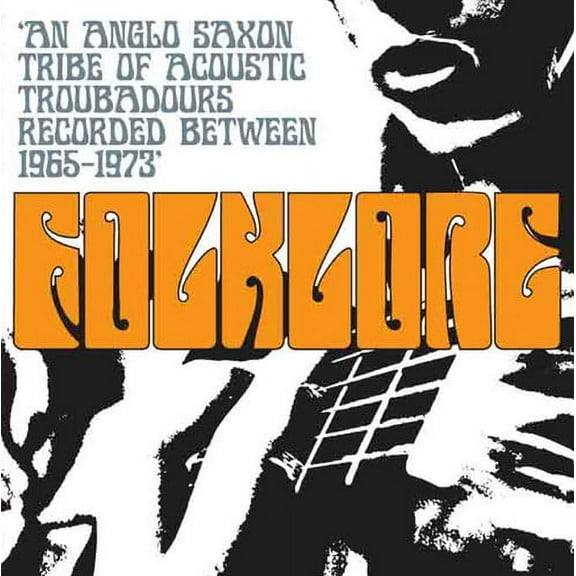 Various Artists - Folklore: An Anglo Saxon Tribe of Acoustic Troubadours RecordedBetween 1965-1973 - Rock - CD
