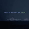 thumbnail image 1 of Various Artists - Fox, J. : City the Wind Swept Away - Music & Performance - CD, 1 of 1
