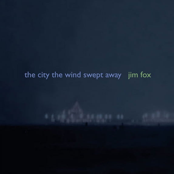 Various Artists - Fox, J. : City the Wind Swept Away - Music & Performance - CD