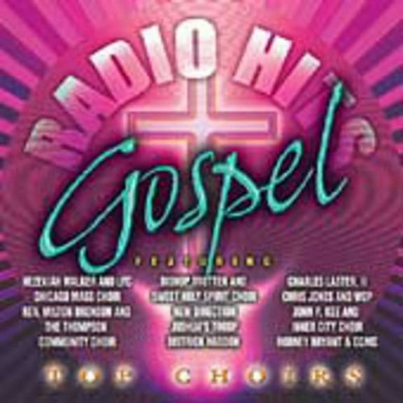 Various Artists - Gospel Radio Hits: Top Choirs - Christian / Gospel - CD