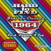 Various Artists - Hard to Find Jukebox Classics 1964 Rock, Rhythm & Pop / Various - Music & Performance - CD