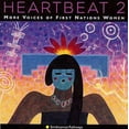 thumbnail image 1 of Various Artists - Heartbeat 2: More Voices Of 1st Nations Women / Va - Music & Performance - CD, 1 of 1