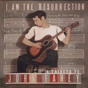 Various Artists - I Am The Ressurection A Tribute To John Fahey - Music & Performance - CD