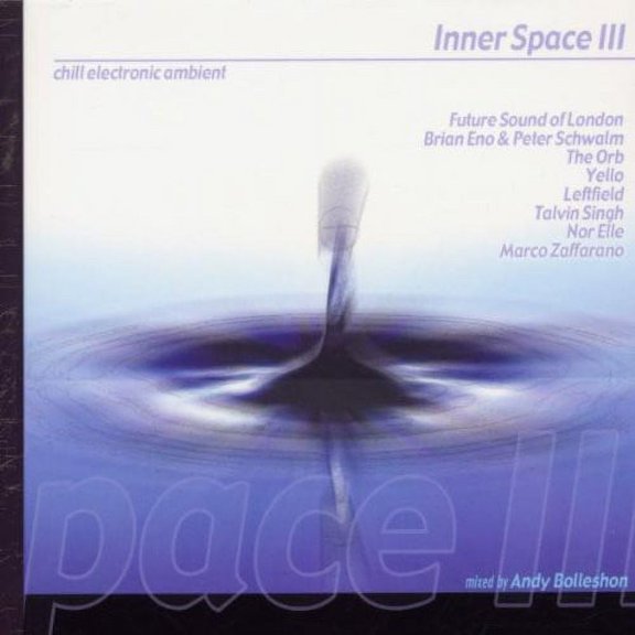 Various Artists - Inner Space Chillout, Vol. 3 - Electronica - CD