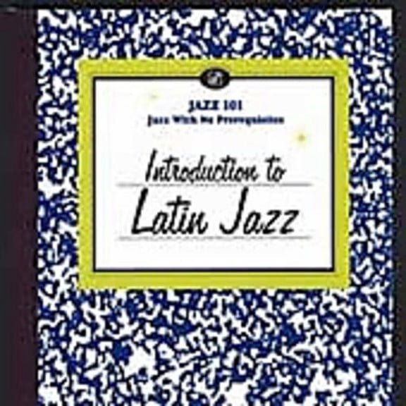 Various Artists - Jazz 101: Introduction To Latin Jazz - CD