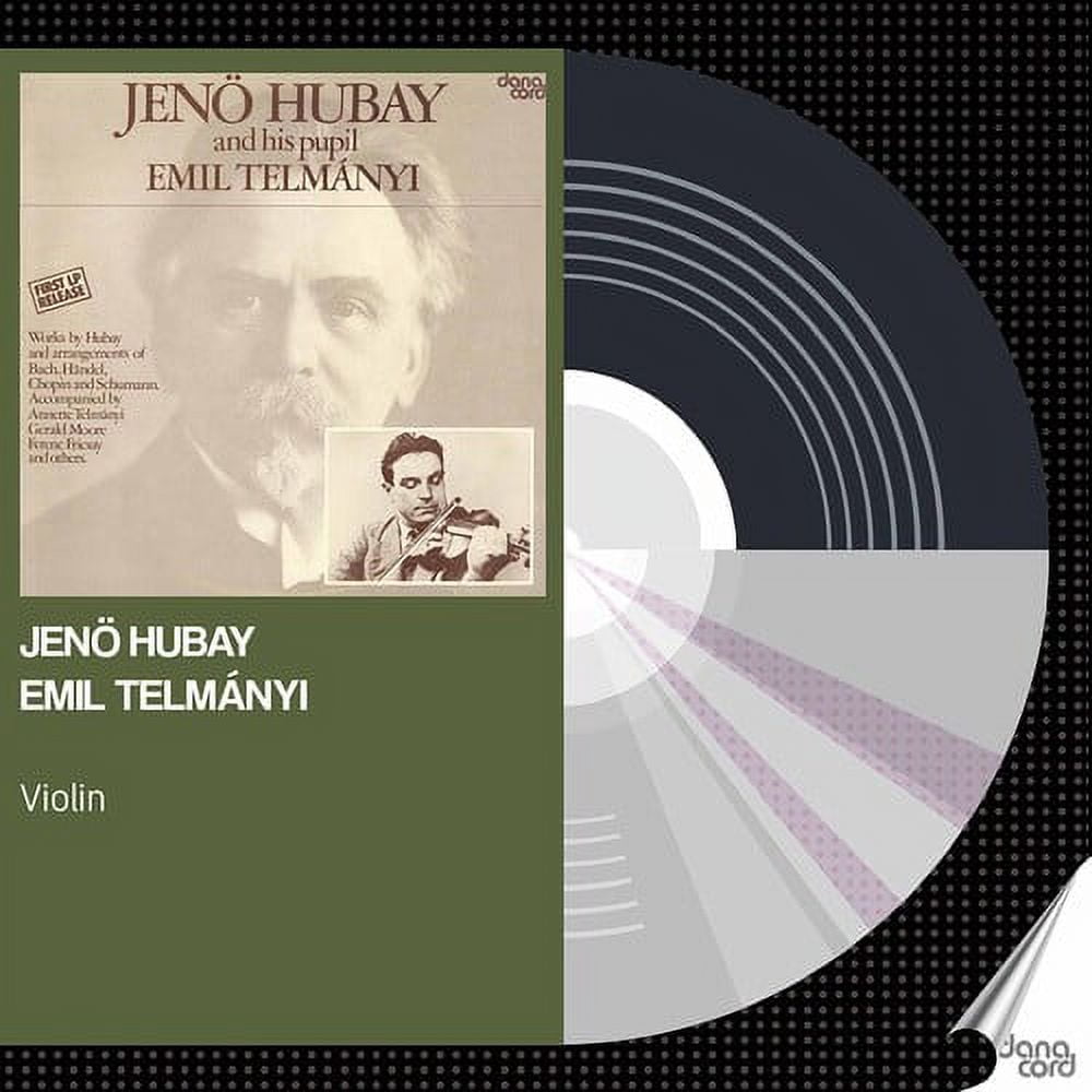 Various Artists - Jeno Hubay & Emil Telmanyi - Music & Performance - CD