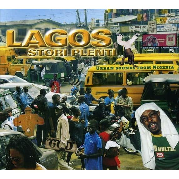 Various Artists - Lagos Stori Plenti: Urban Sounds From Nigeria - World / Reggae - CD