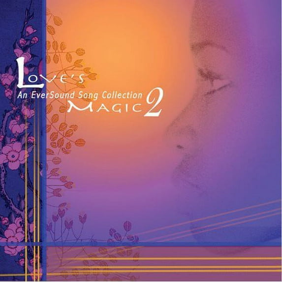 Various Artists - Love's Magic 2 (An Eversound Song Collection) - New Age - CD