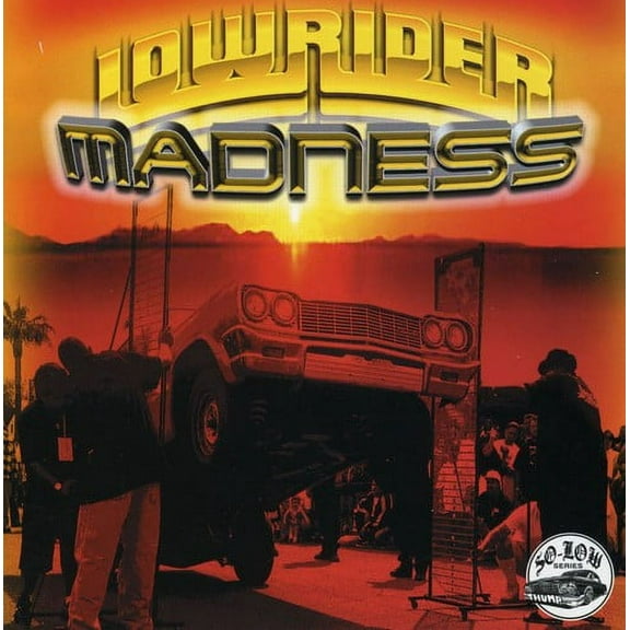 Various Artists - Lowrider Madness - Rap / Hip-Hop - CD