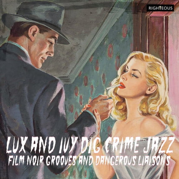 Various Artists - Lux & Ivy Dig Crime Jazz: Film Noir Grooves & Dangerous Liaisons - CD