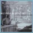 thumbnail image 1 of Various Artists - Matanzas, Cuba, Ca. 1957: Afro-Cuban Sacred Music From The Countryside - Music & Performance - CD, 1 of 1