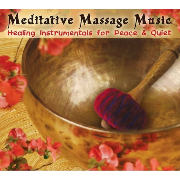 Various Artists - Meditative Massage Music: Healing Instrumentals For Peace & Quiet - Meditation - CD